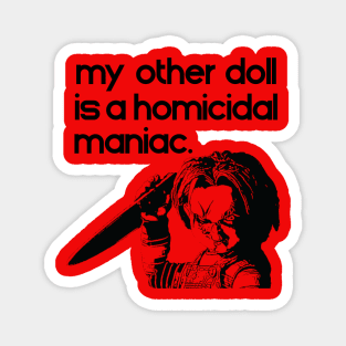Your Second Doll is Chucky Magnet