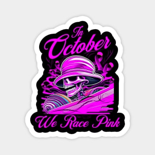 In October We Race Pink Breast Cancer Awareness Ribbon Skull Magnet