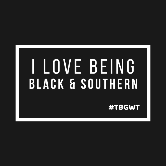 TBGWT Black And Southern by The Black Guy Who Tips Podcast