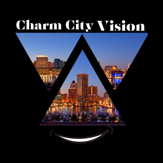 CHARM CITY VISION DESIGN by The C.O.B. Store