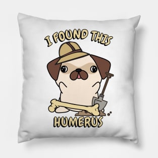 Funny pug is an archaeologist Pillow