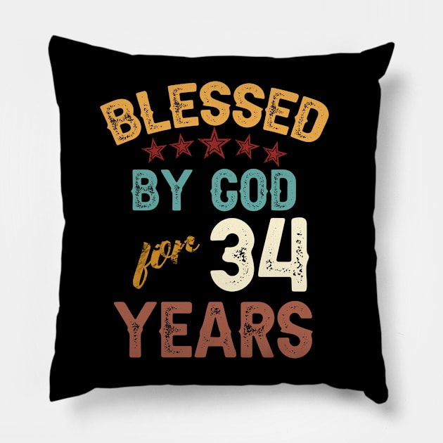 blessed by god for 34 years Pillow by yalp.play