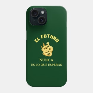 Motivación - El futuro nunca es lo que esperas Phone Case