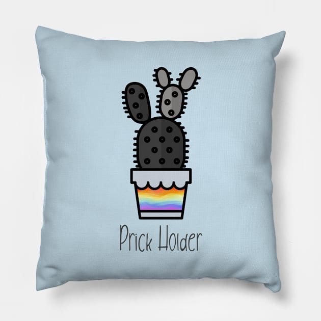 Prick Holder Pillow by OldTony