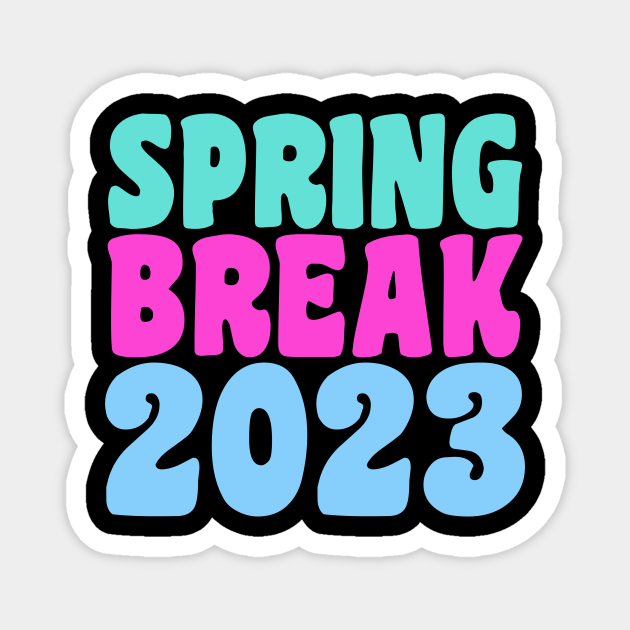 Spring Break 2023 Spring Break TeePublic