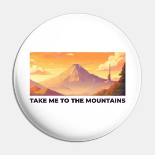 Take me to the mountains V1 Pin