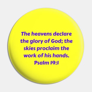 Bible Verse Psalm 19:1 Pin