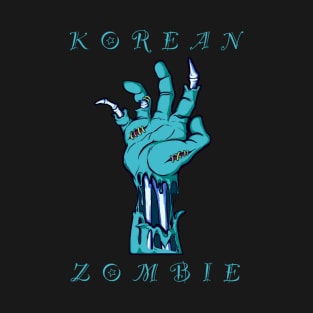 KOREAN ZOMBIE (9) T-Shirt