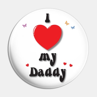 I love my daddy - heart doodle hand drawn design Pin