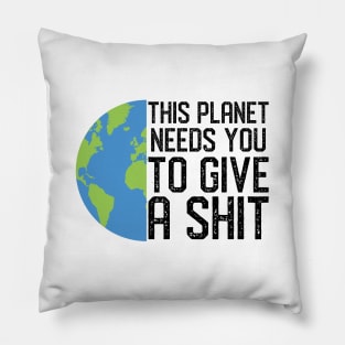 Funny Earth Day Climate Change Save The Planet Global Warming Pillow