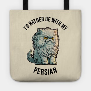 I'd rather be with my Persian Tote