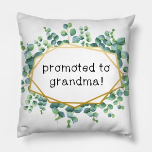 promoted to grandma Pillow