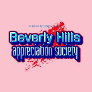 Beverly Hills Appreciation Society -Street Art style T-Shirt