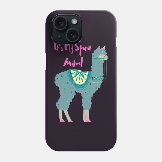 It’s My Spirit Animal Phone Case by Natalie C. Designs 