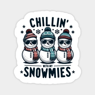 Snowman Squad: Chillin' with My Snowmies Magnet