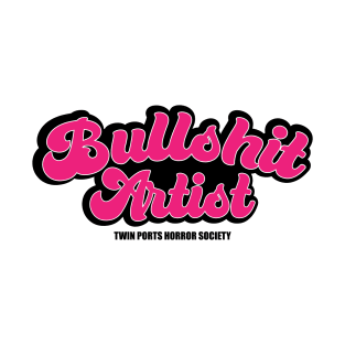 Bullshit Artist! T-Shirt