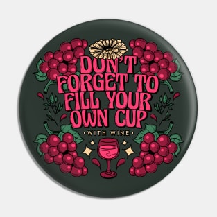 Fill your cup Pin