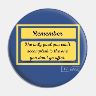 the only goal Pin