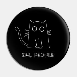 Ew, People Cat Shirt Vintage Funny Cat Lover Gift, Black Cat Pin