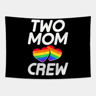 Two Mom LGBT-Q Pride Gay Proud Mother Ally  Heart Tapestry