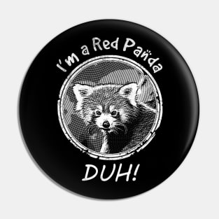 I'm a Red Panda DUH Halloween Distressed Vintage Sarcastic Pin