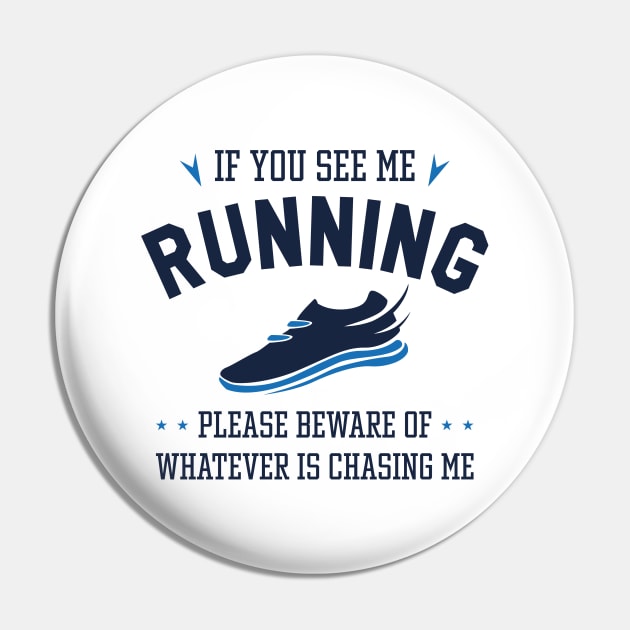 If You See Me Running Pin by LuckyFoxDesigns