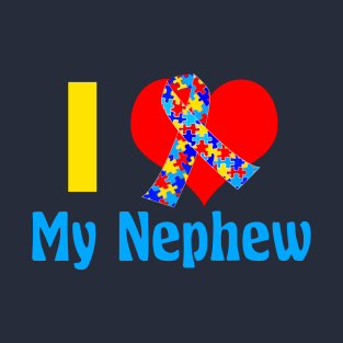 I Love My Nephew Autism T-Shirt