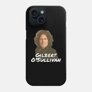 Gilbert O'Sullivan / 1946 Phone Case