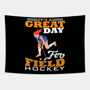 Its a Gread Day for Field Hockey Tapestry