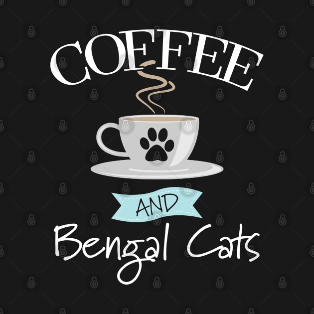 Bengal Cat - Coffee And Bengal Cats by Kudostees