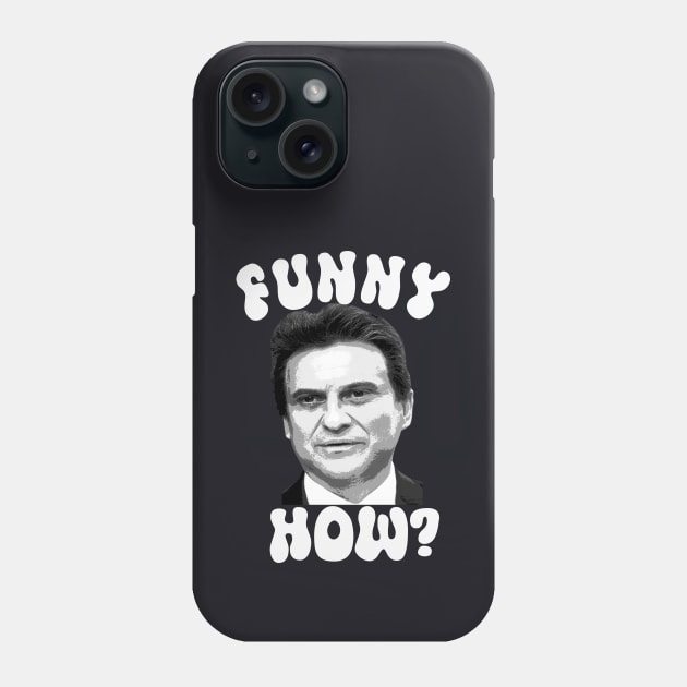 Funny How? Phone Case by Sally Honey