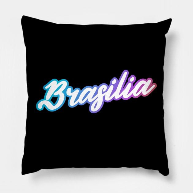 Brasilia: Brazil city name in white script font with cool bright outline Pillow by AtlasMirabilis