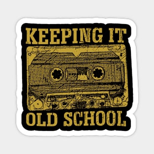 Keeping It Old School Cassette Tape Magnet