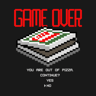 You Are Out Of Pizza gamer foodie pixel art 8bit pizza box T-Shirt