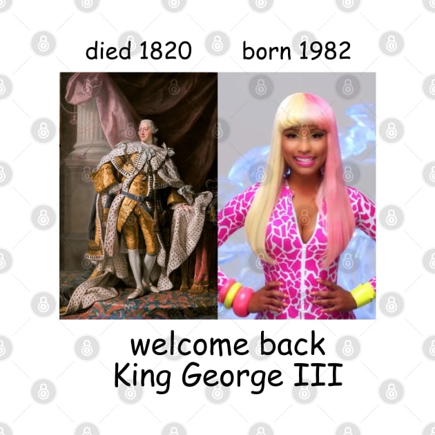 Welcome Back Meme King George Weirdcore Dumb Ironic Oddly Specific by GrooveGeekPrints