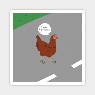 Why the chicken crossed the road. Magnet