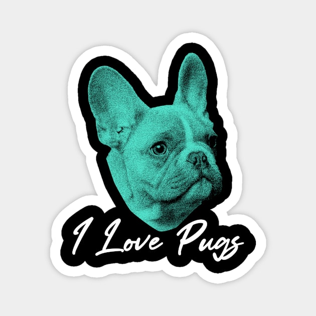 I love pugs Magnet by Markflow