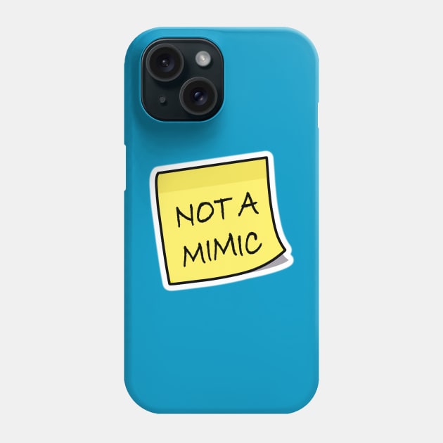 Not a mimic sticky note Phone Case by mellobunni