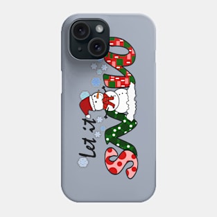 Let it Snow Phone Case