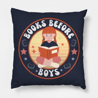 Funny Books before boys for bookish girls Pillow