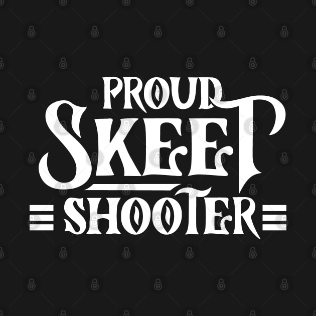Skeets Shooter Sports Team Skeet Shooting Shot by dr3shirts