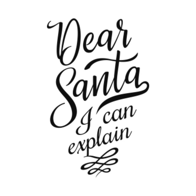 Download Dear Santa I Can Explain, Santa Quote - Dear Santa I Can ...