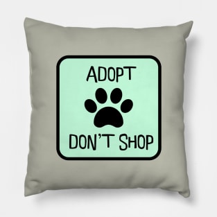 Adopt Don't Shop Pillow