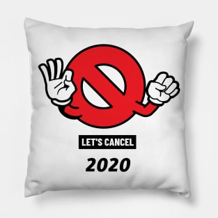 Let's cancel 2020 Pillow