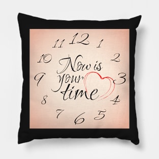 Now is your time clock Pillow