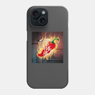 Turn Up The Heat, Hot Sauce Graffiti Design Phone Case