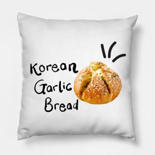 KOREAN GARLIC BREAD Pillow