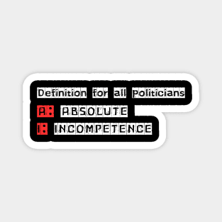 Absolute Incompetence: The Politician's Definition Magnet