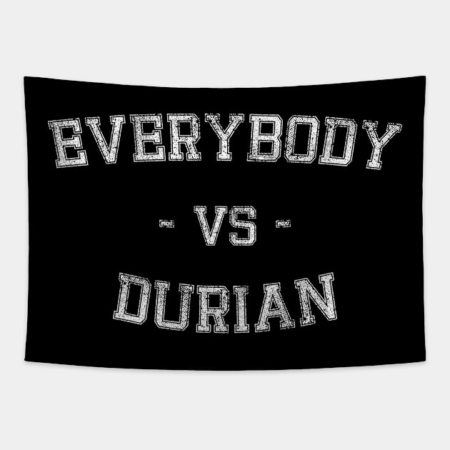 everybody vs durian Tapestry by Inyourdesigns