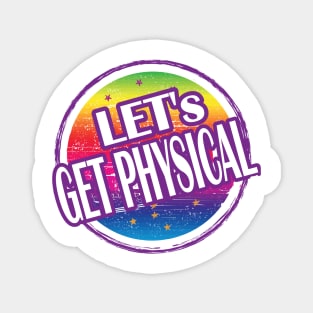 Let's get Physical.. Gym Workout gift idea Magnet